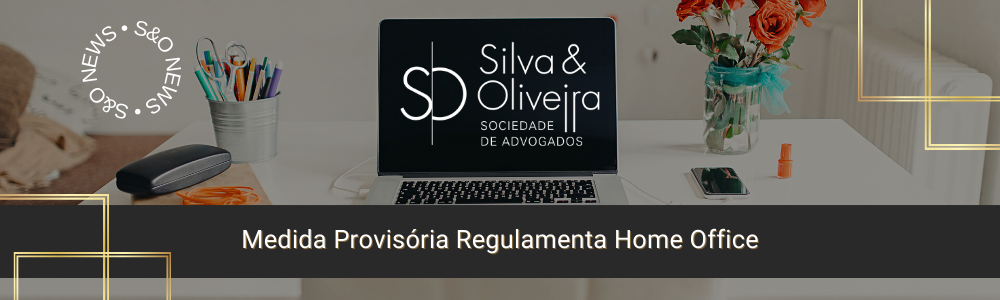 Medida Provisória regulamenta Home Office